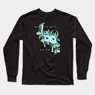 LOVE LATER Long Sleeve T-Shirt